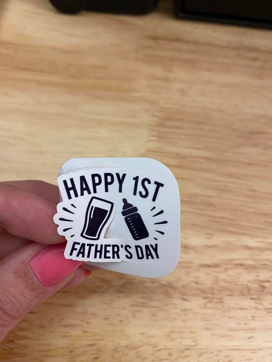 Happy First Fathers Day Sticker