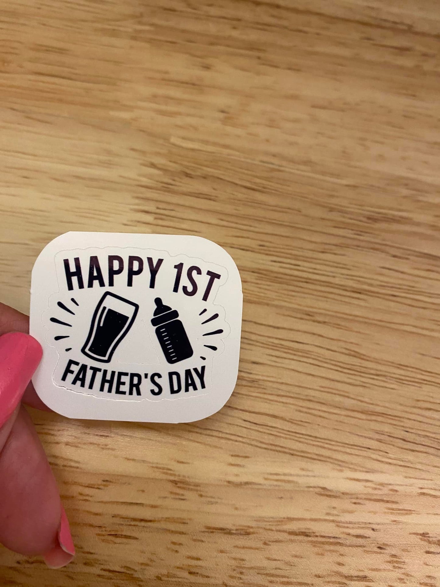 Happy First Fathers Day Sticker