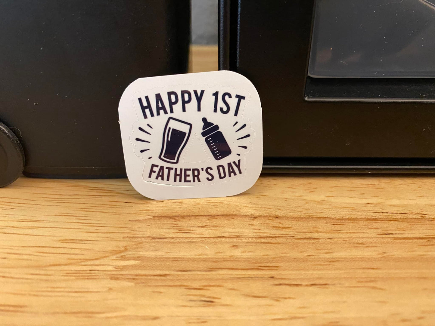 Happy First Fathers Day Sticker