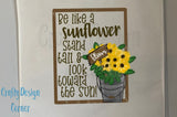 Be like a sunflower stand tall and look toward the sun! Tote Bag