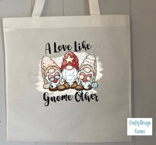 A Love like Gnome Other Tote Bag, Cute Gnome Sack- GL703
