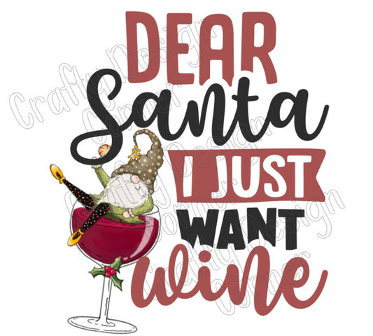 Dear Santa I just want Wine Design JPEG/PNG DIGITAL Download