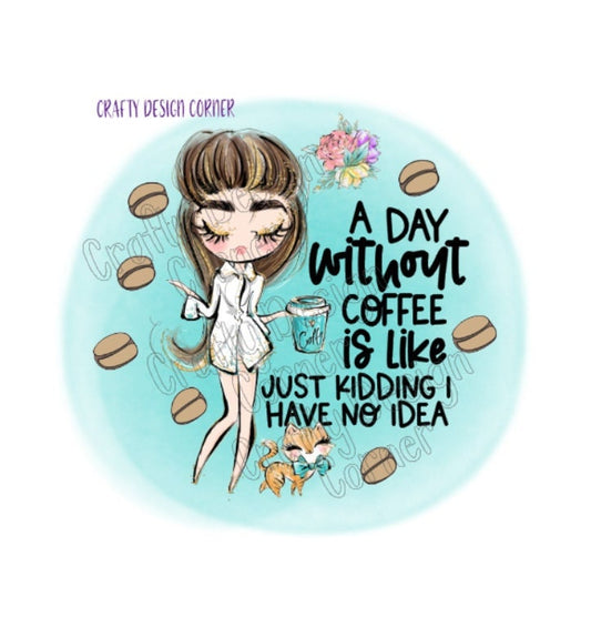 Audrey hepburn and cat A Day without Coffee is Like Just Kidding I have no Idea JPEG/PNG DIGITAL Download