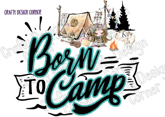 Born to Camp Design in JPEG/PNG DIGITAL Download