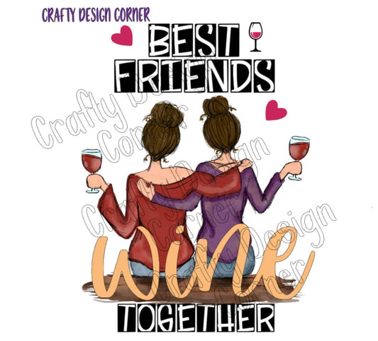 Burnette Best Friends Wine Together JPEG/PNG DIGITAL Download