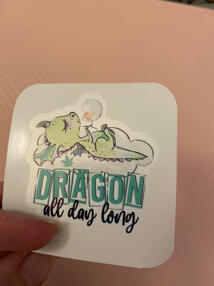 Dragon all day long STICKER, Funny sticker, Laptop sticker, Fun play on words sticker, Weed Sticker