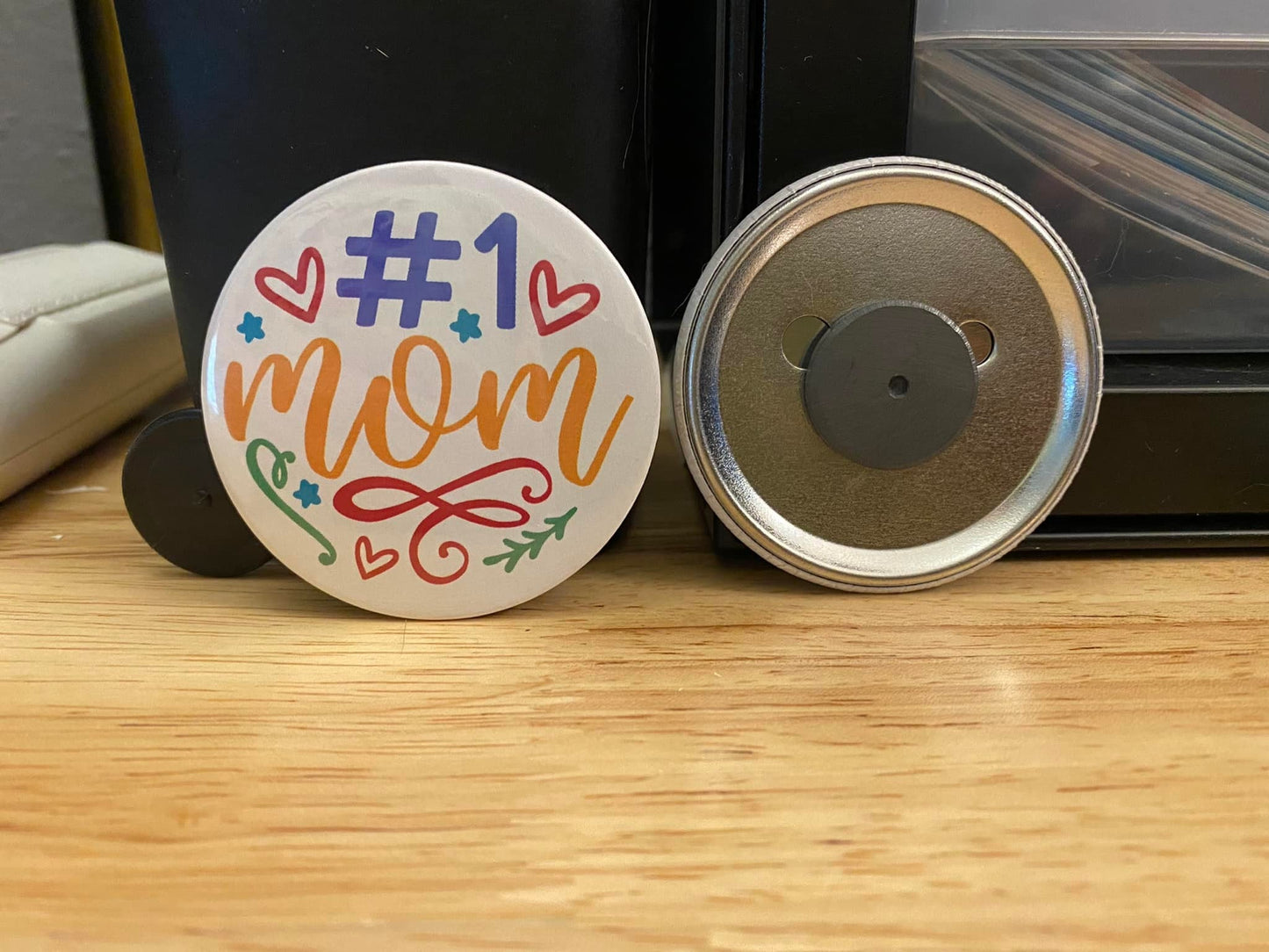 Number 1 Mom Magnet 2.25"  & or 1.25" Magnet Button