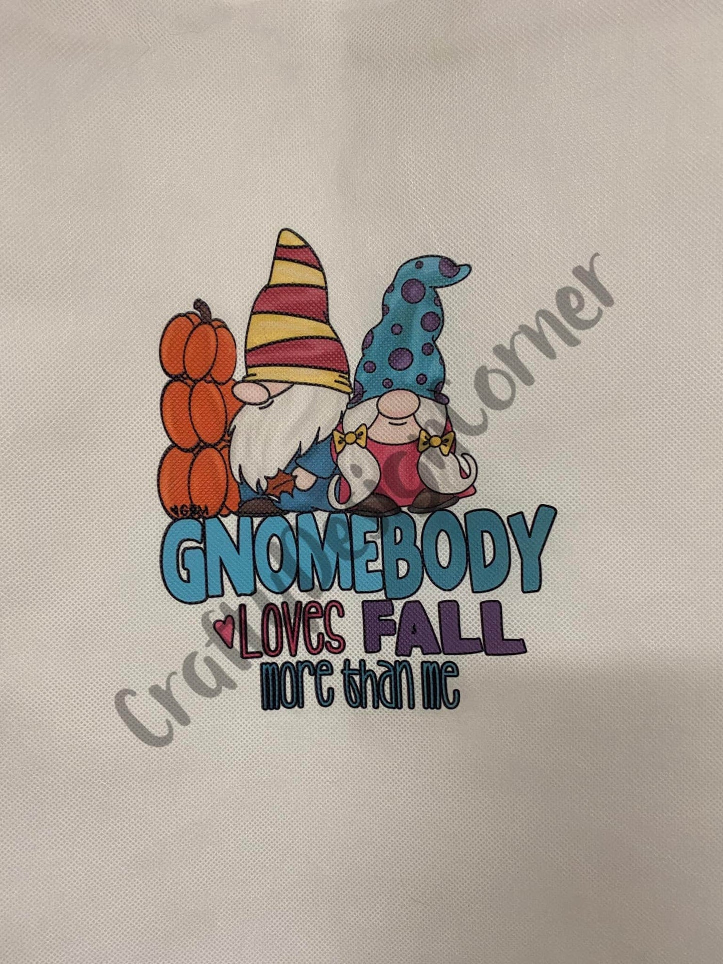 Eco Friendly Tote Sack Gnomebody Loves Fall more than me