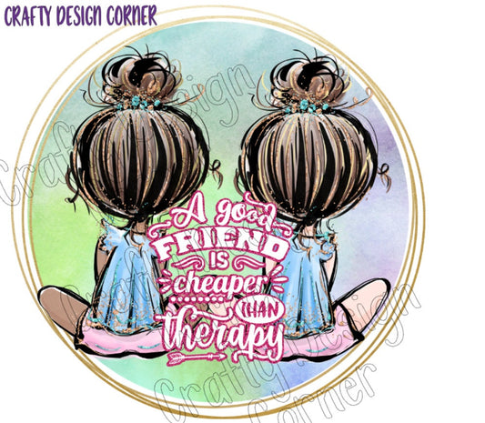 African American A Friend is Cheaper than Therapy PNG Download