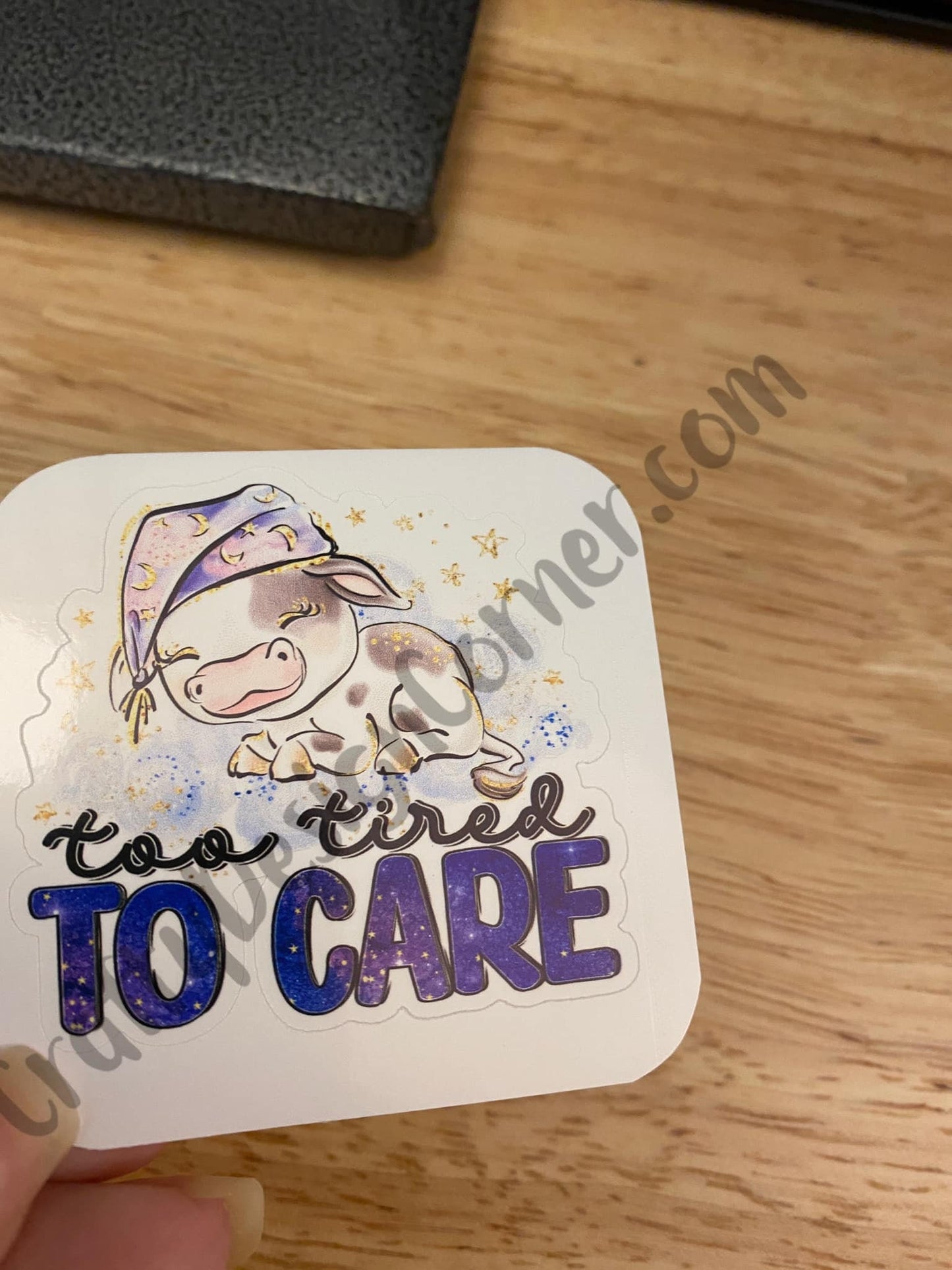 Too Tired to Care Sticker