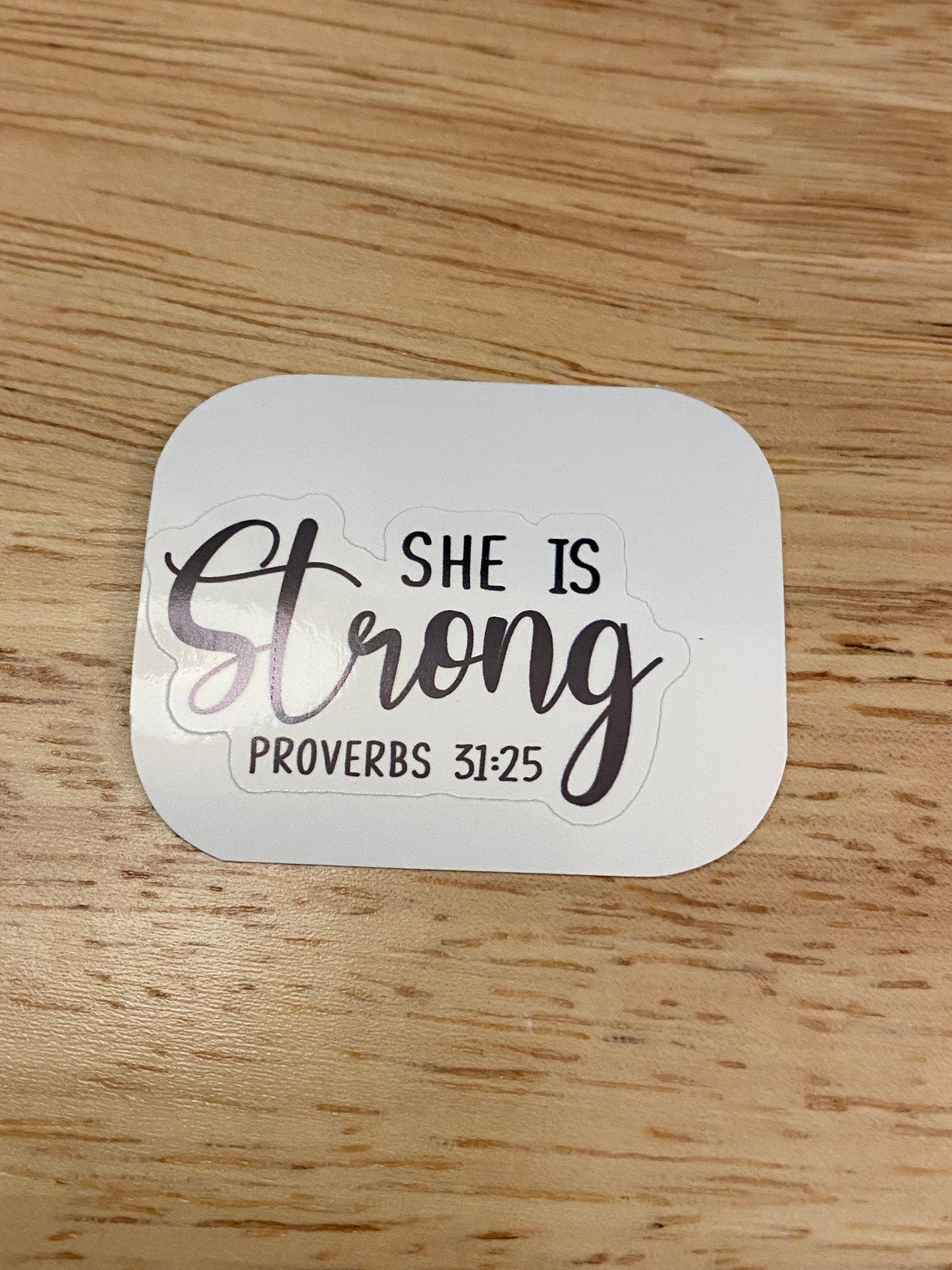 She is Strong Sticker, Postivity Sticker, Bible Verse sticker, Christian Sticker