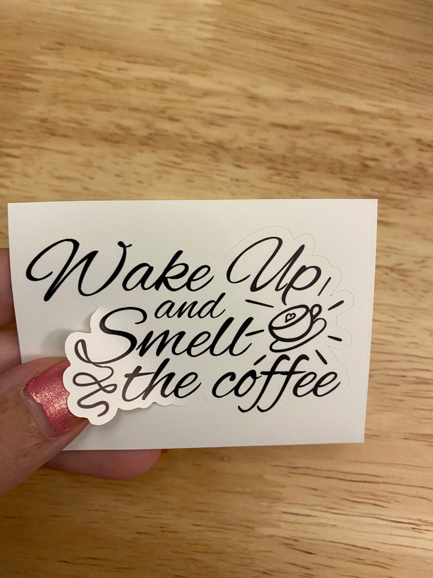 Wake Up and Smell the Coffee Sticker, Coffee Sticker, Wake up