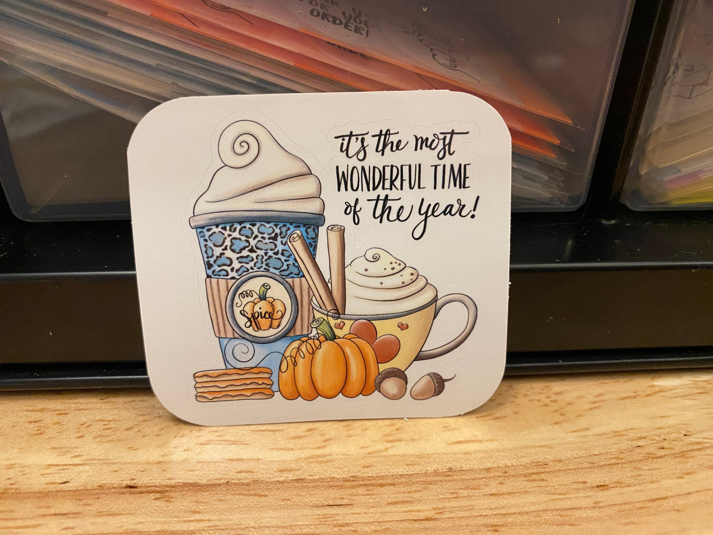 Its the most Wonderful Time of the Year Sticker, Fall Sticker, Pumpkin Sticker, Coffee Pumpkin sticker, Fall Design