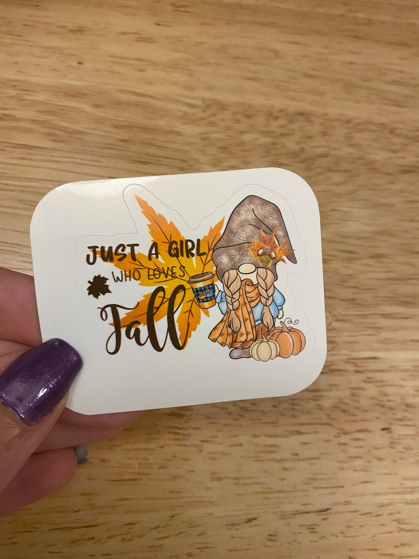 Just a Girl who loves Fall Gnome STICKER, Autumn Sticker, Holographic option, Cute Fall Gnome Design Sticker, Gnomie Love Fall design