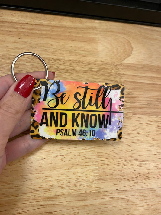 Be Still and Know Key Chain Double Sided