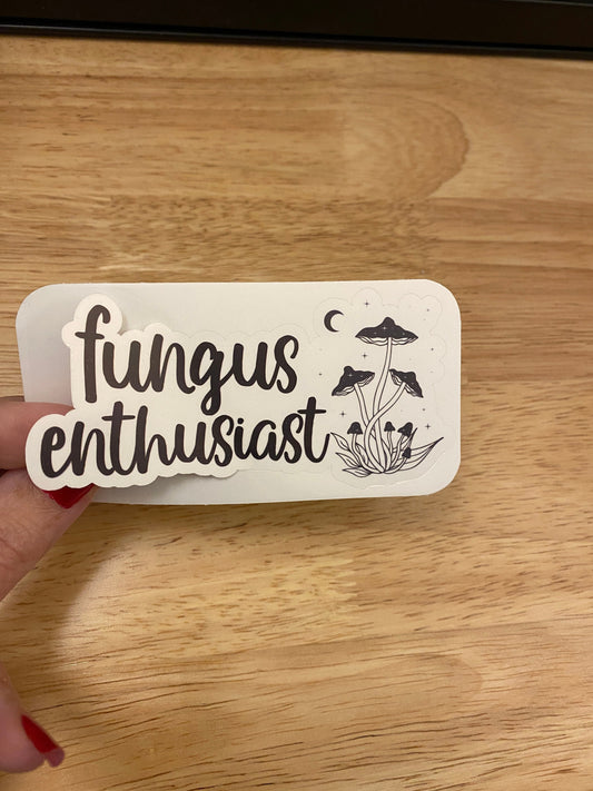 Fungus Enthusiast STICKER