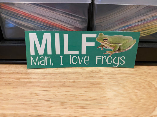MILF Man I love Frogs STICKER