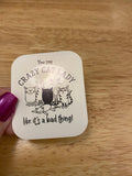 You say Crazy Cat Lady like its a Bad Thing STICKER