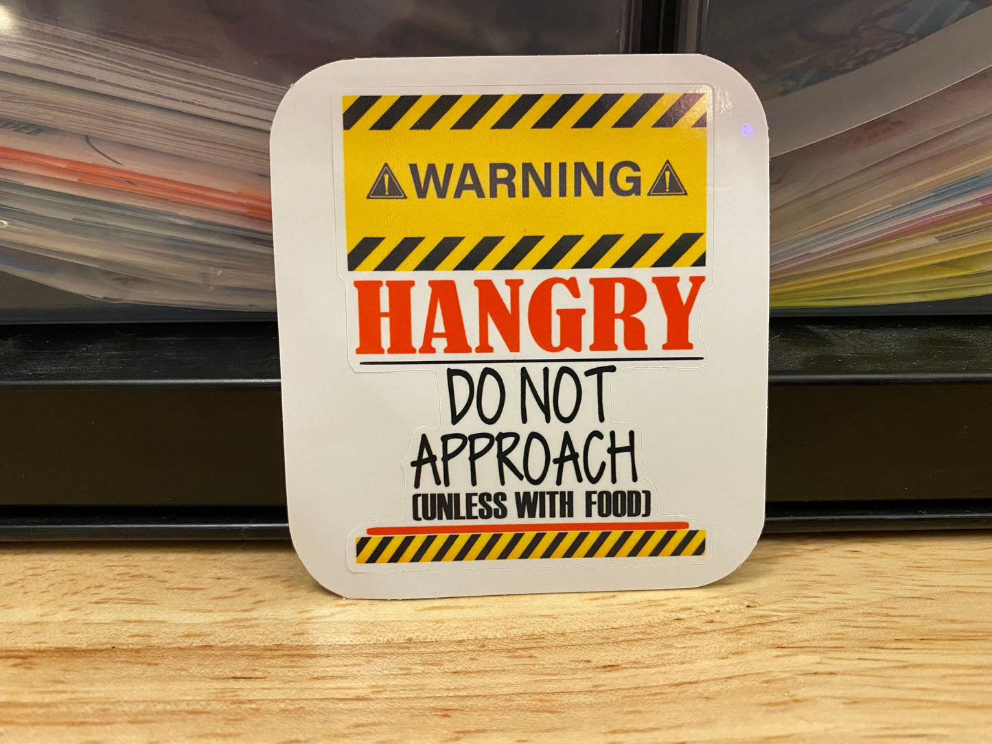 Warning Hangry Sticker, Funny Do not approach without food Sticker