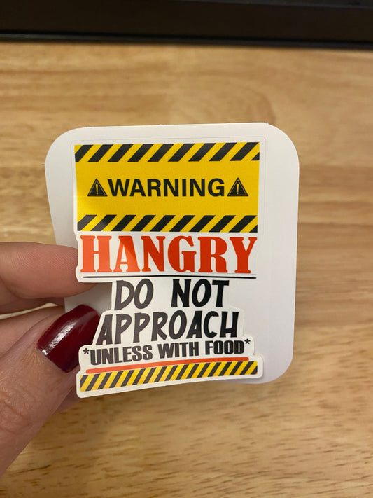 Bolded Warning Hangry Do Not Approach without Food Sticker, Funny Do not approach without food Sticker astreck sticker