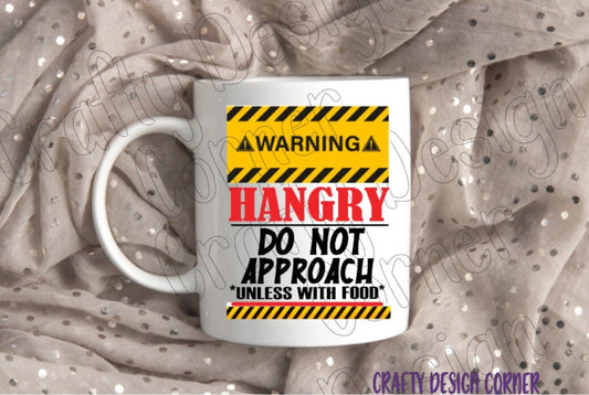 Bolded Warning Hangry Do Not Approach without Food Mug