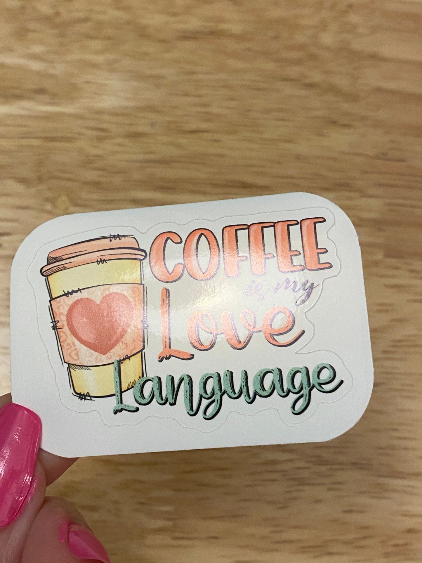 Coffee is my Love Language Sticker, Cute Coffee Love sticker, Coffee Cup, Drink Coffee, Love Language Sticker