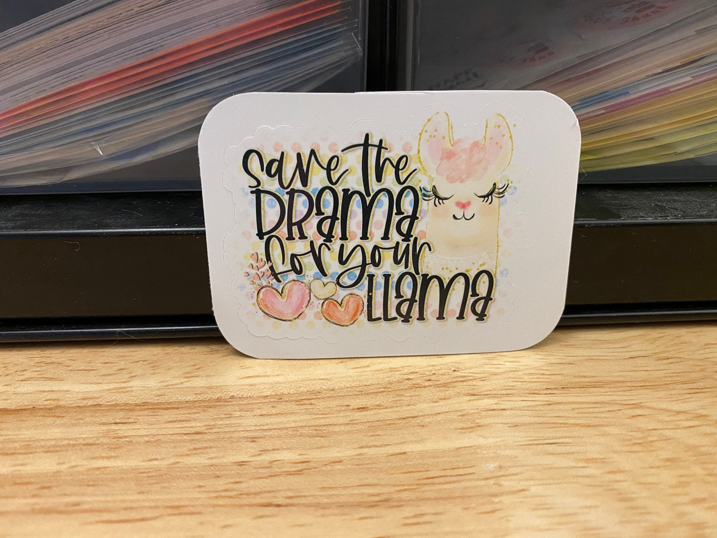 Save the Drama for the Llama STICKER, Llama Sticker, Holographic option, Cute Llama Design Sticker