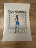 Waterslide Mess with my kids and I will smile in my Mugshot Clear Burnette ,Unique Tumbler Transfer, MugShot mom, protective mom waterslide