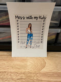 Waterslide Mess with my kids and I will smile in my Mugshot Clear Burnette ,Unique Tumbler Transfer, MugShot mom, protective mom waterslide
