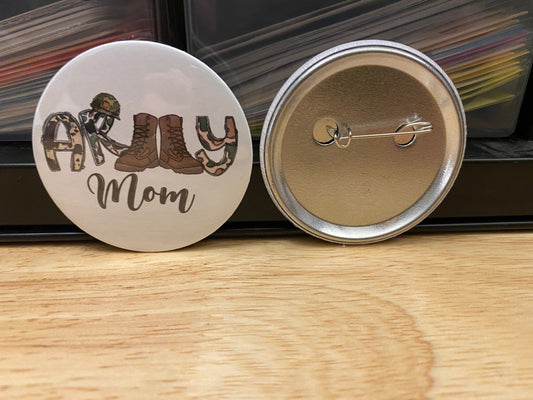 Army mom 2.25" Button Pins or 1.25" Button options, Back Pack Decoration, Military Boots design, Military mom pin