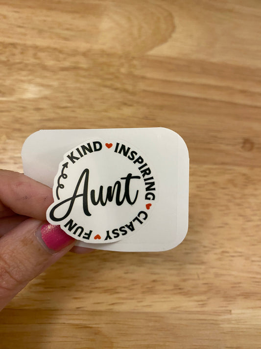 Inspirational Aunt Sticker, Aunt Sticker, Kind Aunt Sticker,