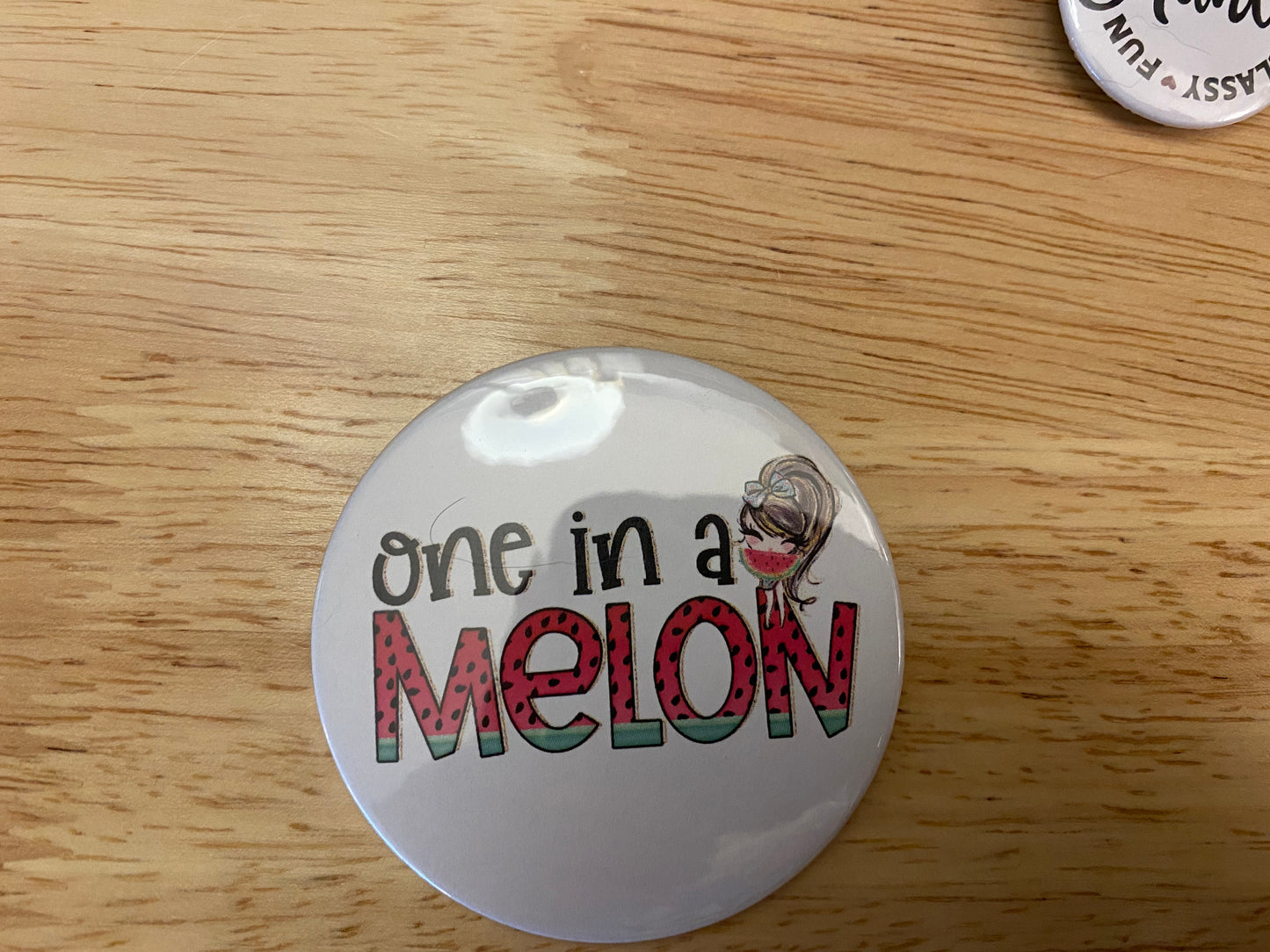 2.25" Button Pin One in a Melon
