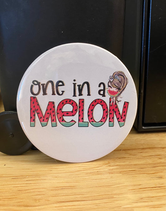 2.25" Button Pin One in a Melon