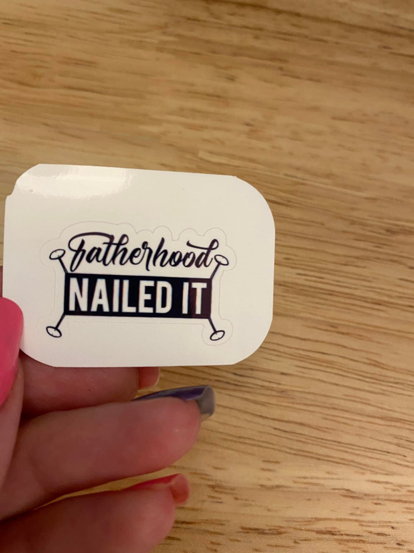 Fatherhood Nailed It Sticker